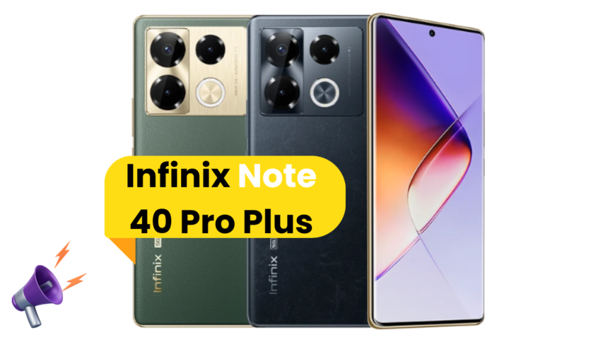 Infinix Note 40 Pro Plus 5G : एक शानदार स्मार्टफोन है जो बाजार में ...